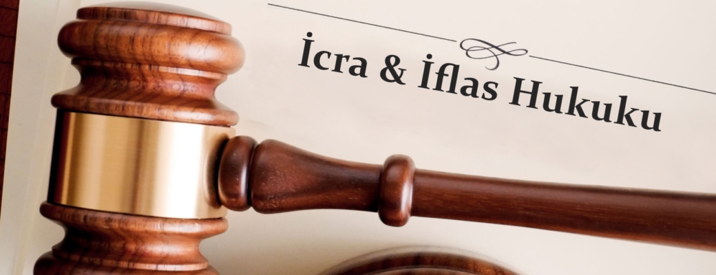 İcra ve İflas Hukuku